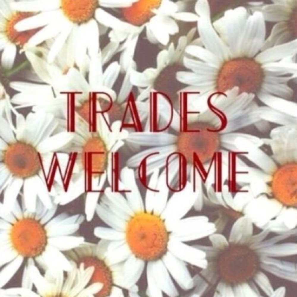 I’m open to Trades!